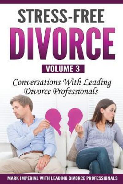 Cover for Mark Imperial · Stress-Free Divorce Volume 03 (Paperback Book) (2017)