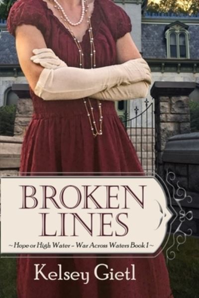 Cover for Kelsey Gietl · Broken Lines - War Across Waters (Paperback Book) (2020)