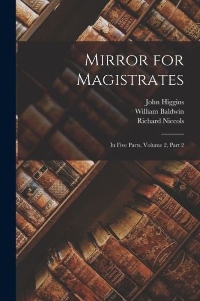 Cover for William Baldwin · Mirror for Magistrates (Buch) (2022)