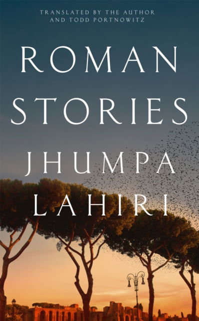 Cover for Jhumpa Lahiri · Roman Stories (Inbunden Bok) (2023)