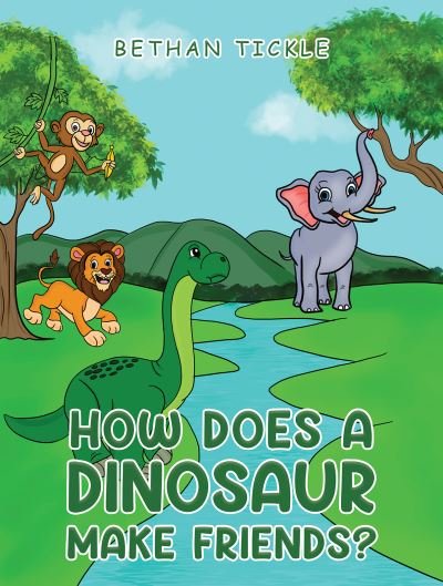 Cover for Bethan Tickle · How Does a Dinosaur Make Friends? (Paperback Book) (2023)