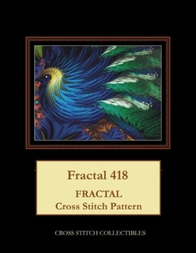 Fractal 418 - Kathleen George - Books - Independently Published - 9781070386553 - May 26, 2019