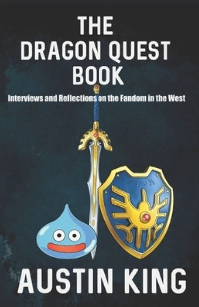 Cover for Austin King · The Dragon Quest Book (Paperback Book) (2020)