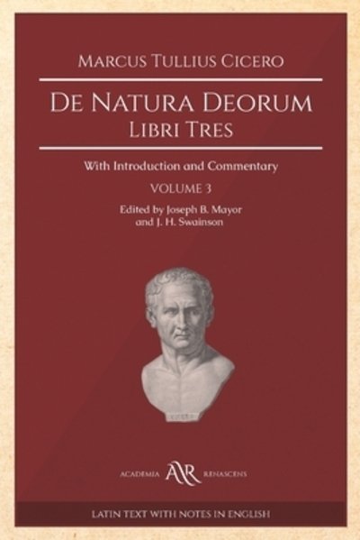 De Natura Deorum Libri III - Marcus Tullius Cicero - Books - Independently Published - 9781081825553 - July 21, 2019