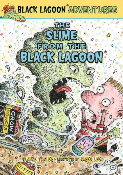 The Slime from the Black Lagoon - Mike Thaler - Böcker - Chapter Books - 9781098250553 - 15 december 2021