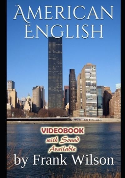 American English - Frank Wilson - Books - Independently Published - 9781099125553 - May 23, 2019