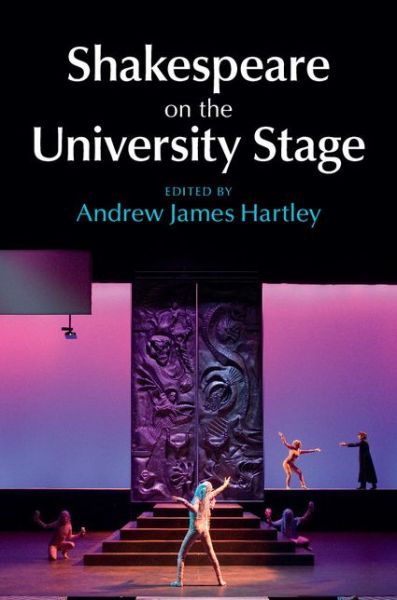 Cover for Andrew Hartley · Shakespeare on the University Stage (Hardcover Book) (2014)