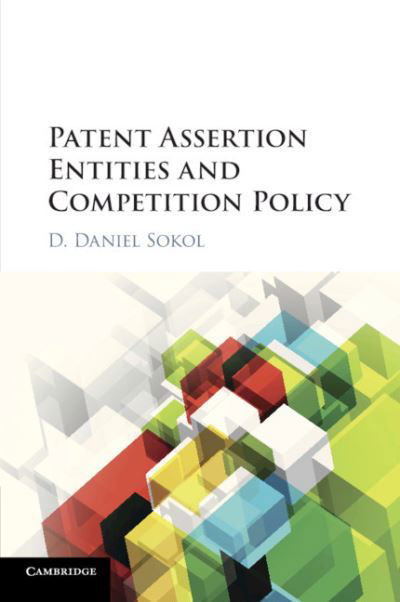 Cover for D Daniel Sokol · Patent Assertion Entities and Competition Policy (Pocketbok) (2018)