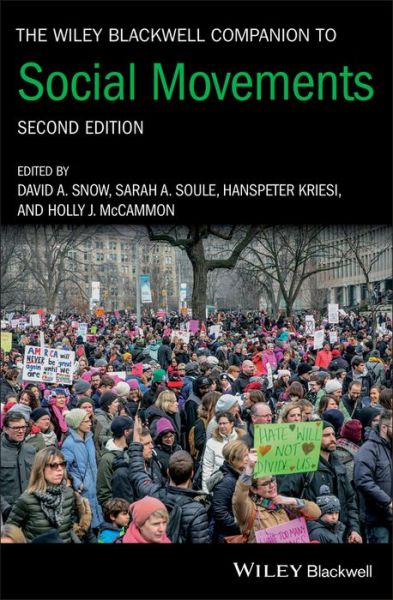 Cover for DA Snow · The Wiley Blackwell Companion to Social Movements - Wiley Blackwell Companions to Sociology (Hardcover Book) (2018)