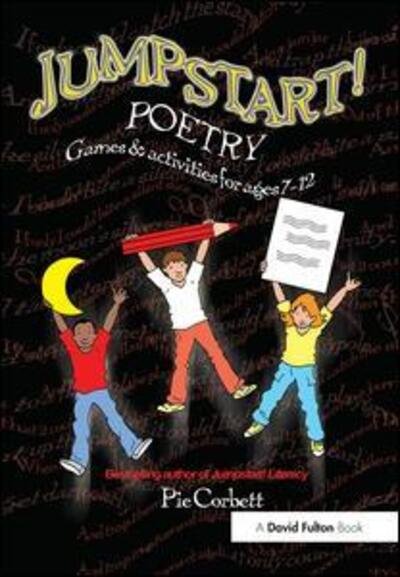 Cover for Pie Corbett · Jumpstart! Poetry: Games and Activities for Ages 7-12 - Jumpstart (Hardcover Book) (2018)