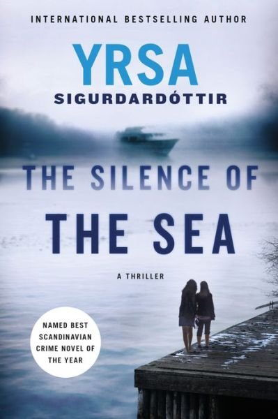 Cover for Yrsa Sigurdardottir · The Silence of the Sea: A Thriller - Thora Gudmundsdottir (Paperback Bog) (2017)