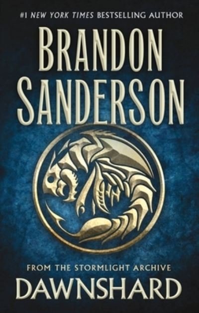Cover for Brandon Sanderson · Dawnshard: From The Stormlight Archive - The Stormlight Archive (Hardcover bog) (2022)