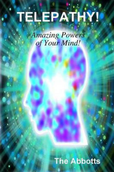 Cover for The Abbotts · Telepathy! - Amazing Powers of Your Mind! (Paperback Book) (2012)