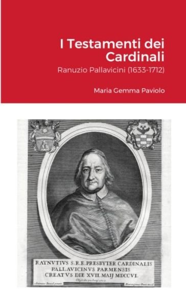 I Testamenti dei Cardinali - Maria Gemma Paviolo - Books - Lulu Press - 9781329895553 - September 17, 2021