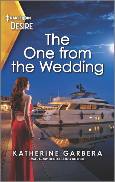 Cover for Katherine Garbera · The One from the Wedding (Paperback Book) (2022)