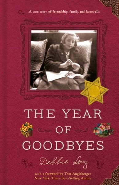 Cover for Debbie Levy · The Year of Goodbyes: A true story of friendship, family and farewells (Hardcover Book) (2019)