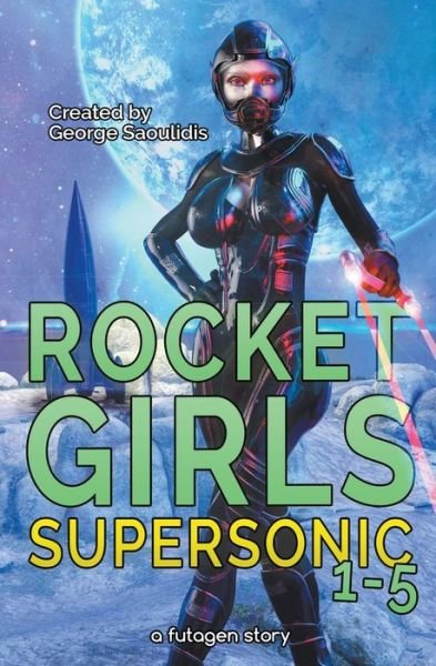 Cover for George Saoulidis · Rocket Girls Box Set : Supersonic Books 1-5 (Paperback Book) (2019)