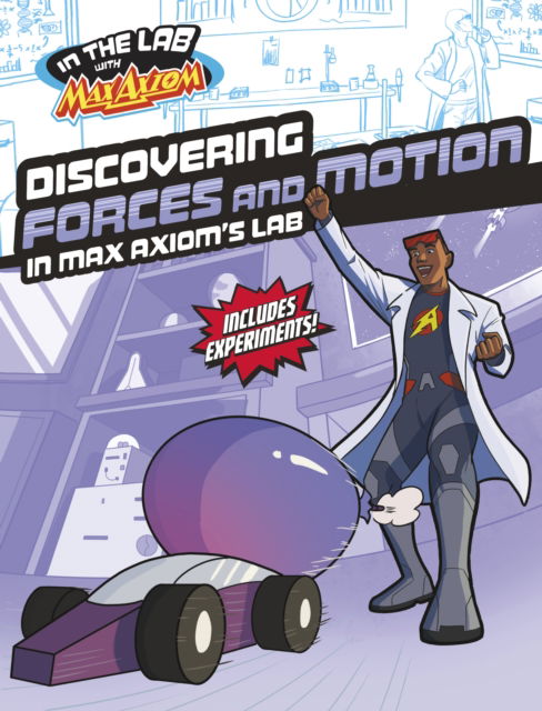 Cover for Myra Faye Turner · Discovering Forces and Motion in Max Axiom's Lab - In the Lab with Max Axiom (Taschenbuch) (2025)