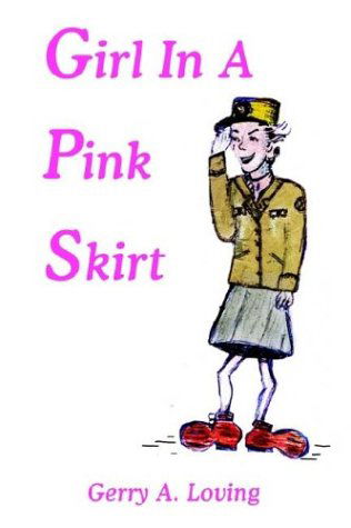 Cover for Gerry A. Loving · Girl in a Pink Skirt (Hardcover Book) (2003)