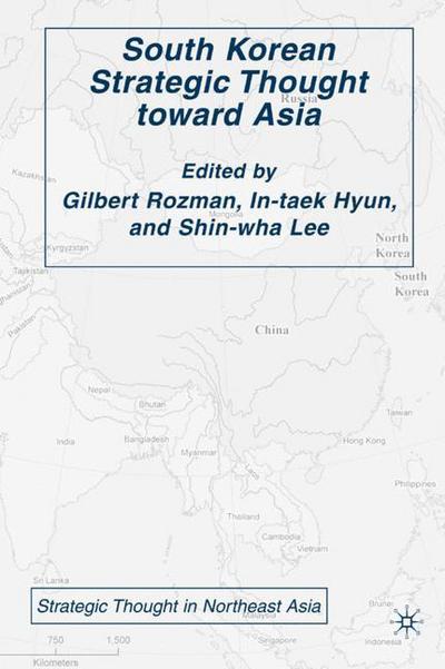 Cover for Evelyn Blackwood · South Korean Strategic Thought toward Asia - Strategic Thought in Northeast Asia (Hardcover Book) (2008)
