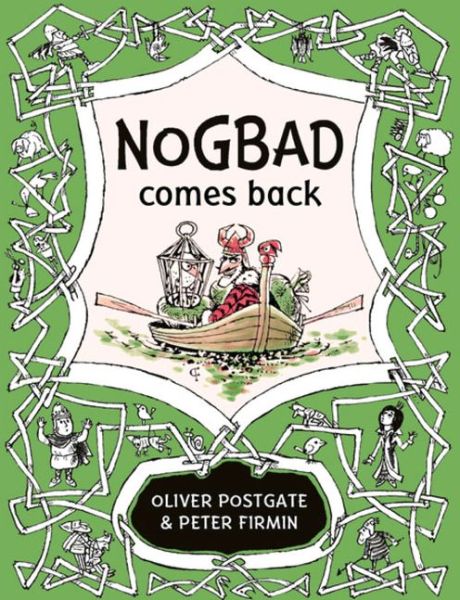 Cover for Oliver Postgate · Nogbad Comes Back - Noggin the Nog (Hardcover Book) (2016)