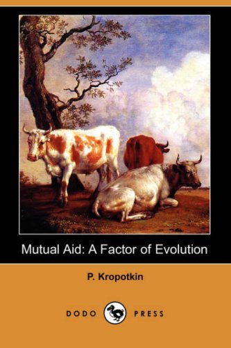 Cover for P Kropotkin · Mutual Aid: A Factor of Evolution (Dodo Press) (Pocketbok) (2007)