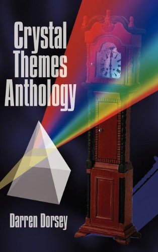 Cover for Darren Dorsey · Crystal Themes Anthology (Hardcover Book) (2004)