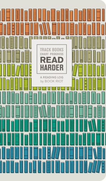 Cover for Book Riot · Read Harder (A Reading Log): Track Books, Chart Progress (Stationery) (2018)
