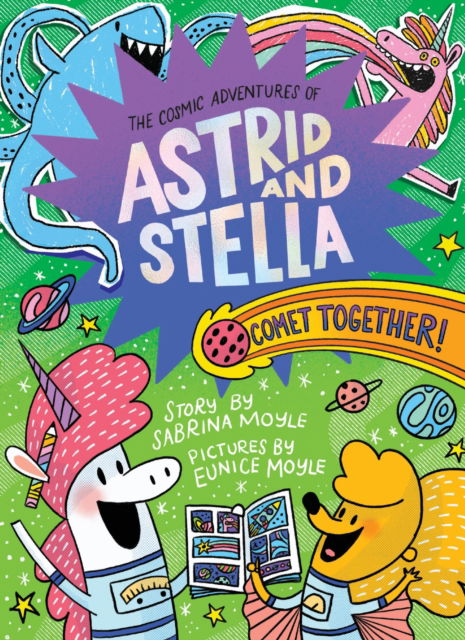 Comet Together! (The Cosmic Adventures of Astrid and Stella Book #4 (A Hello!Lucky Book)): A Graphic Novel - The Cosmic Adventures of Astrid and Stella - Sabrina Moyle - Books - Abrams - 9781419774553 - February 13, 2025