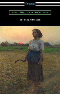 The Song of the Lark - Willa Cather - Libros - Digireads.com - 9781420961553 - 8 de junio de 2019