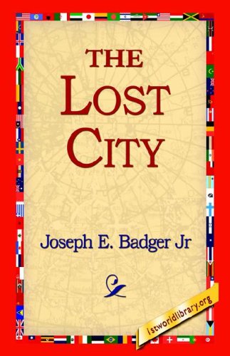 Cover for Joseph E. Jr. Badger · The Lost City (Gebundenes Buch) (2006)