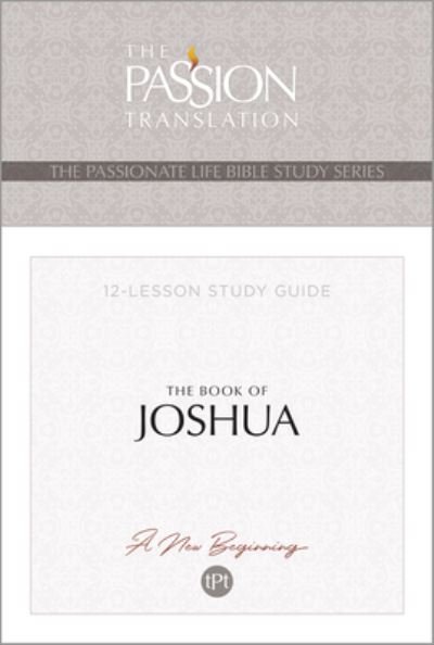 Cover for Brian Simmons · Tpt the Book of Joshua: 12-Lesson Study Guide - Passionate Life Bible Study (Paperback Book) (2024)