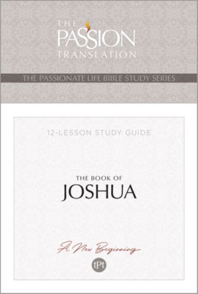 Cover for Brian Simmons · Tpt the Book of Joshua: 12-Lesson Study Guide - Passionate Life Bible Study (Paperback Book) (2024)