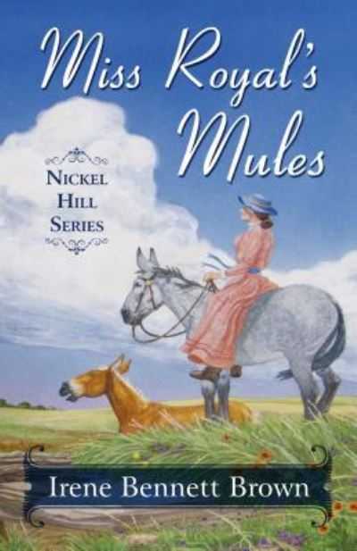 Cover for Irene Bennett Brown · Miss Royal's Mules (Hardcover Book) (2018)