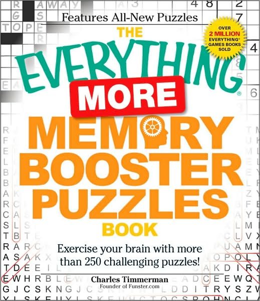 Cover for Charles Timmerman · The Everything More Memory Booster Puzzles Book: Exercise your brain with more than 250 challenging puzzles! - Everything (R) (Paperback Book) (2010)