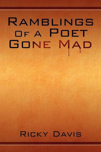 Cover for Ricky Davis · Ramblings of a Poet Gone Mad (Paperback Book) (2009)