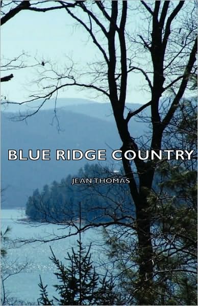 Cover for Jean Thomas · Blue Ridge Country (Hardcover Book) [First edition] (2008)