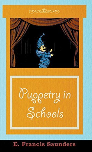 Cover for E. Francis Saunders · Puppetry in Schools (Hardcover Book) (2009)