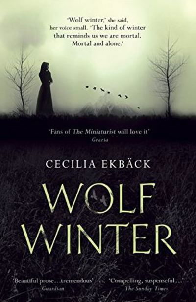 Cover for Cecilia Ekback · Wolf Winter: Winner of the 2016 HWA Goldsboro Debut Crown Award (Paperback Book) (2015)