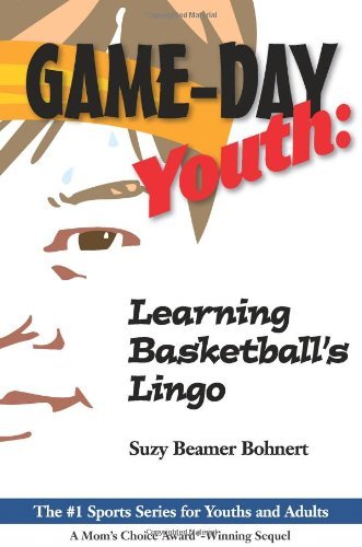 Cover for Suzy Beamer Bohnert · Game-day Youth: Learning Basketball's Lingo (Game-day Youth Sports Series) (Paperback Book) (2011)