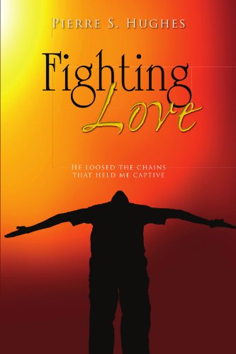 Cover for Pierre S Hughes · Fighting Love (Paperback Book) (2010)