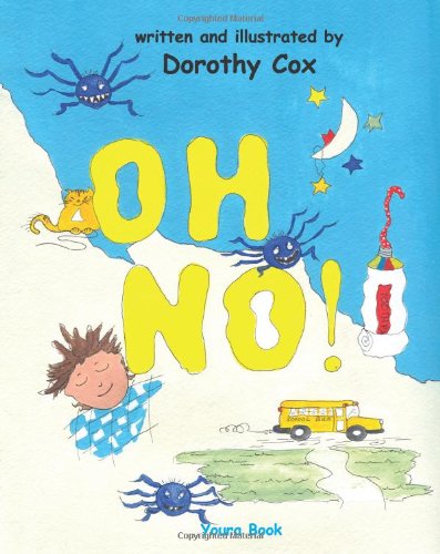 Cover for Dan Youra · Oh No!: when It's Ok to Be Late for School (Paperback Book) (2010)