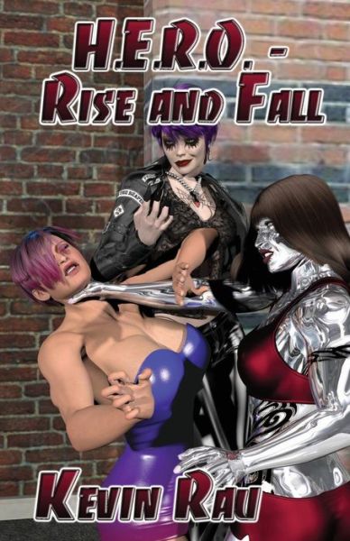 Cover for Kevin Gerald Rau · H.e.r.o. - Rise and Fall (Paperback Book) (2011)