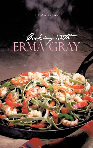 Cover for Erma Gray · Cooking with Erma Gray (Hardcover Book) (2012)