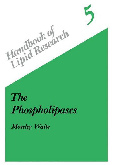 Cover for Moseley Waite · The Phospholipases - Handbook of Lipid Research (Paperback Book) [Softcover reprint of the original 1st ed. 1987 edition] (2012)