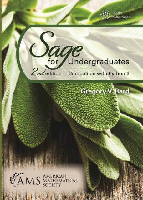 Cover for Gregory V. Bard · Sage for Undergraduates: Second Edition, Compatible with Python 3 - Miscellaneous Books (Paperback Book) (2022)