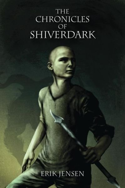 Cover for Erik Jensen · The Chronicles of Shiverdark (Paperback Book) (2013)
