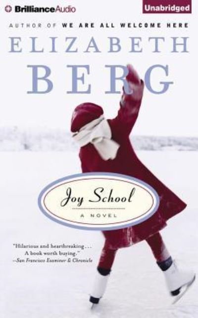 Cover for Elizabeth Berg · Joy School (Katie Nash) (Hörbuch (CD)) [Unabridged edition] (2014)