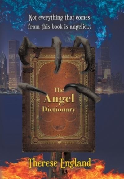 Cover for Therese England · The Angel Dictionary (Hardcover Book) (2019)