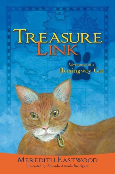 Cover for Meredith Eastwood · Treasure Link: Adventures of a Hemingway Cat (Paperback Book) (2013)